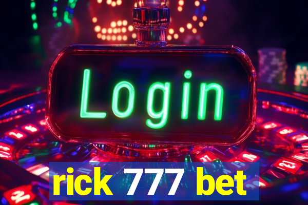 rick 777 bet